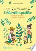 1, 2, 3, je mets à l'éducation positive