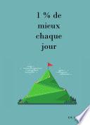 1 % de mieux chaque jour