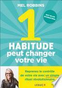 1 habitude peut changer votre vie