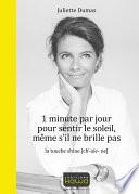 1 minute par jour pour sentir le soleil, même s'il ne brille pas