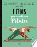1 mois pour se mettre au pilates