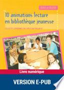 10 animations lecture en bibliothèque jeunesse