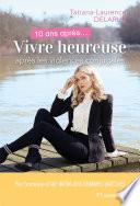 10 ans après. Vivre heureuse après les violences conjugales