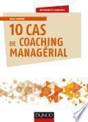 10 cas de coaching managérial