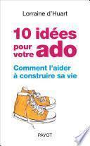 10 idées pour votre ado