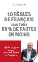10 règles de français pour 99 % de fautes en moins