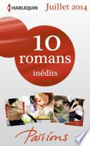 10 romans Passions inédits + 1 gratuit (n°476 à 480 - Juillet 2014)