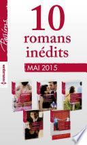 10 romans Passions inédits + 1 gratuit (n°534 à 538 - mai 2015)