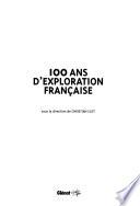 100 ans d'exploration française