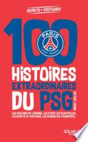 100 histoires extraordinaires du PSG