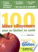 100 idées citoyennes pour un Québec en santé