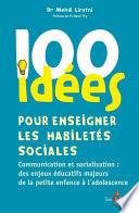 100 idées pour enseigner les habiletés sociales