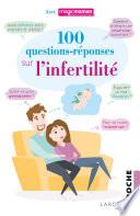 100 questions-réponses sur l'infertilité