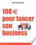 100 € pour lancer son business