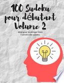 100 Sudoku pour débutant Volume 2