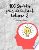 100 Sudoku pour débutant Volume 3