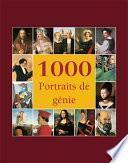 1000 Portraits de génie