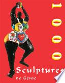 1000 Scupltures de Génie