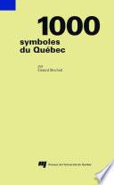 1000 symboles du Québec