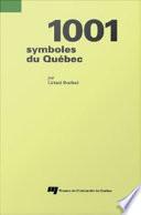 1001 Symboles du Québec