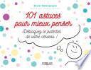 101 astuces pour mieux penser