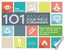 101 astuces pour mieux s'organiser