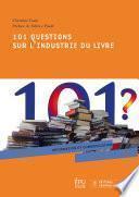 101 questions sur l'industrie du livre