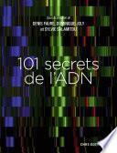 101 secrets de l'ADN