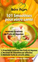 101 Smoothies pour votre santé