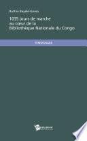1035 jours de marche au coeur de la Bibliothèque Nationale du Congo