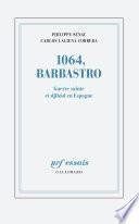 1064, Barbastro. Guerre sainte et djihâd en Espagne