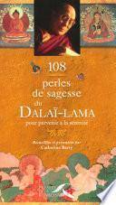 108 perles de sagesse du Dalaï-Lama pour parvenir à la sérénité