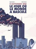 11 septembre 2001, le jour où le monde a basculé