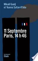 11 Septembre, Paris, 14h46