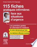 115 fiches pratiques infirmières face aux situations d'urgence