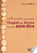 12 principes pour mettre l'argent au service de votre bien-être