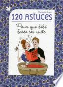 120 astuces pour que bébé fasse ses nuits