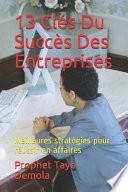 13 Clés Du Succès Des Entreprises