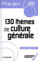 130 thèmes de culture générale