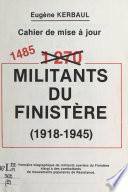 1485 militants du Finistère, 1918-1945