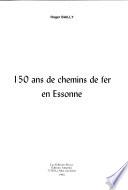 150 ans de chemins de fer en Essonne