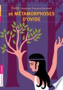 16 métamorphoses d'Ovide