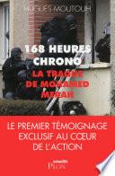 168 heures chrono: la traque de Mohamed Merah