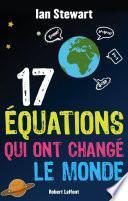 17 Équations qui ont changé le monde