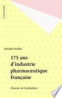175 ans d'industrie pharmaceutique française