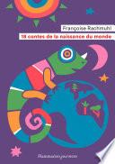 18 contes de la naissance du monde
