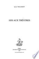 1830 aux théâtres