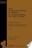 1884 : Un tournant politique en Belgique