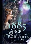 1885 L'Ange à Trois Ailes