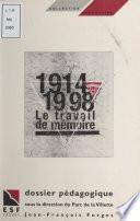 1914-1998 : le travail de mémoire